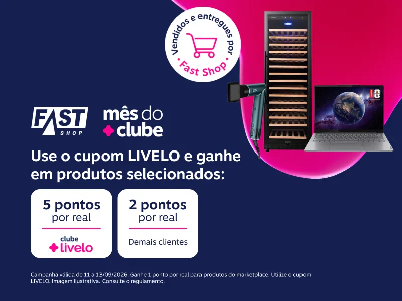 Use o cupom LIVELO e ganhe em produtos selecionados na Fast Shop: 5 pontos por real com Clube Livelo e 2 pontos por real demais clientes 