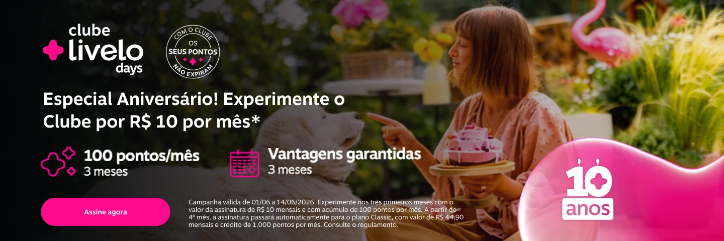 Especial Aniversário! Experimente o Clube por R$ 10 por mês. 100 pontos/mês por 3 meses. Vantagens garantidas 3 meses 