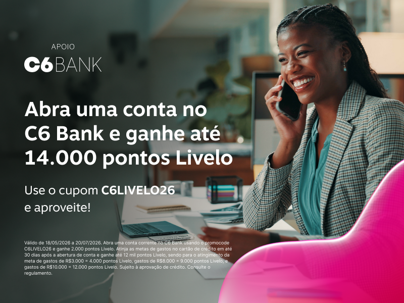 Abra uma conta no C6 Bank e ganhe até 14.000 pontos Livelo