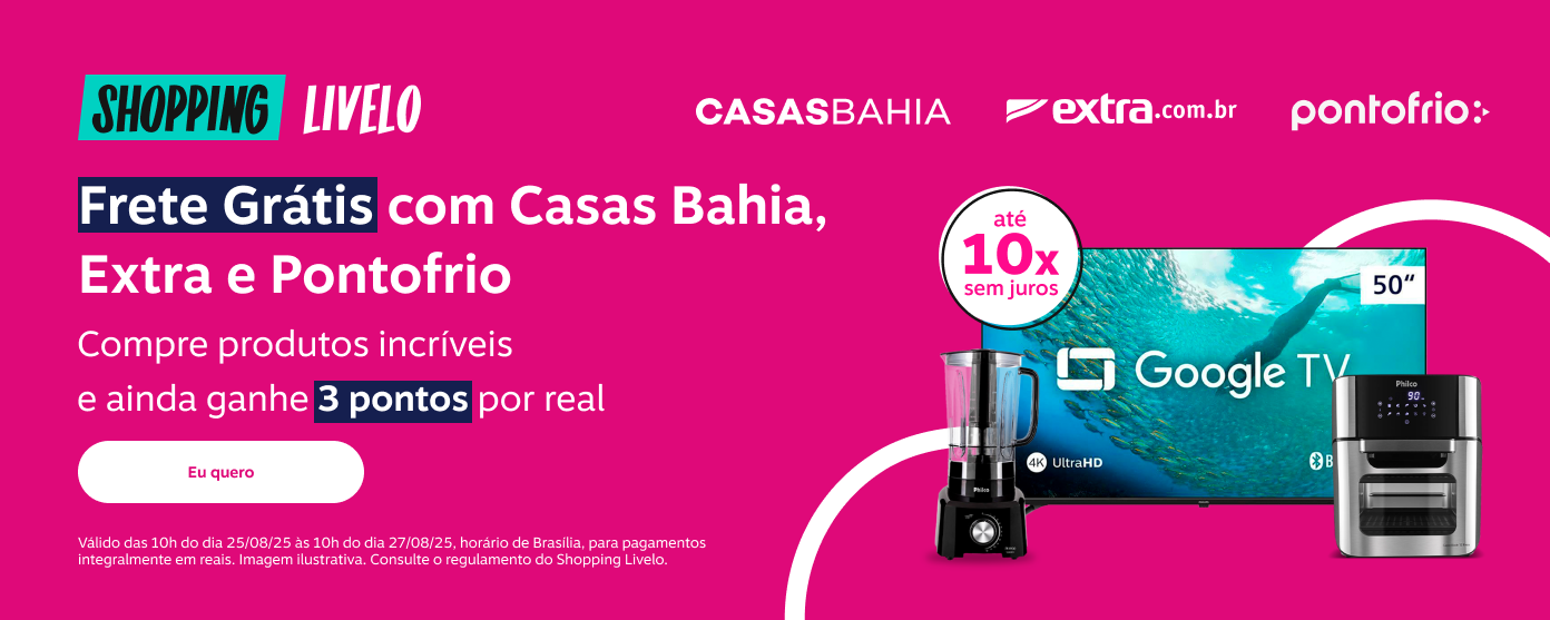 Shopping Livelo. Parcele em até 10 vezes sem juros. Frete Grátis com Casas Bahia, do Extra e Pontofrio. Compre produtos incríveis e ainda ganhe 3 pontos por real.