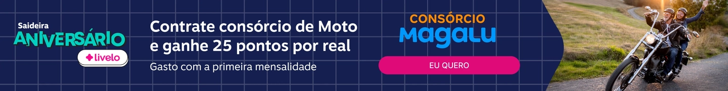 Contrate consórcio de Moto e ganhe 25 pontos por real, imagem clicável, ir para https://www.livelo.com.br/juntar-pontos/parceiros/consorcio-magalu/MGC
