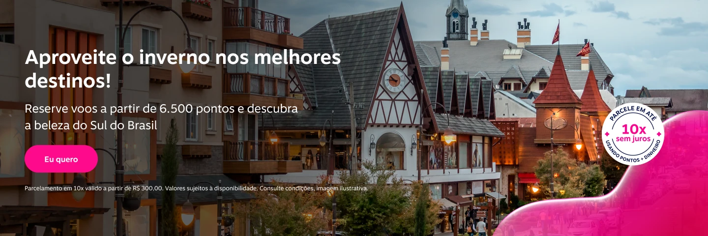 Aproveite o inverno nos melhores destinos! Reserve voos a partir de 6.500 pontos e descubra a beleza do Sul do Brasil