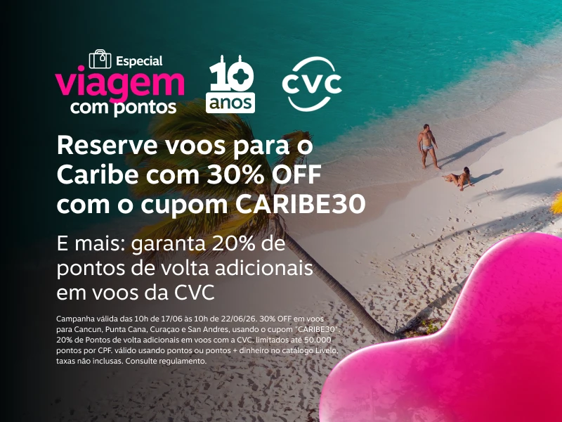 Reserve voos para o Caribe com 30% OFF com o cupom CARIBE30. E mais: garanta 20% de pontos de volta adicionais em voos da CVC 