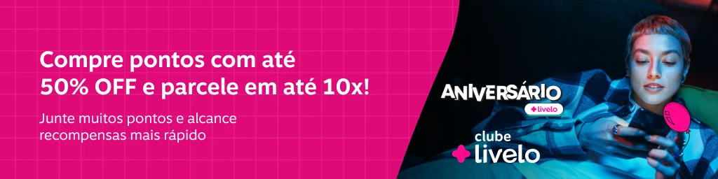 Compre pontos com até 50% OFF e parcele em até 10x! Junte muitos pontos e alcance recompensas mais rápido , imagem clicável, ir para https://www.livelo.com.br/compra-de-pontos/produto/LIVCompraDePontos?skuId=LIVSKUCompraDePontos 