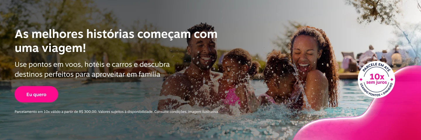 As melhores histórias começam com uma viagem! Use pontos em voos, hotéis e carros e descubra destinos perfeitos para aproveitar em família