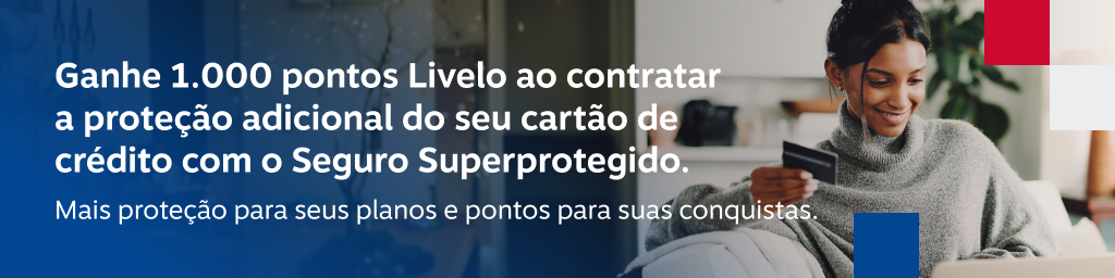 Ganhe 1.000 pontos Livelo no Seguro Superprotegido Bradesco. Mais proteção para seus planos e pontos para suas conquistas , imagem clicável, ir para https://www.bradescocelular.com.br/app_redirect/index.shtm?deeplink=app/listadecontas/?codigocampanha=666193