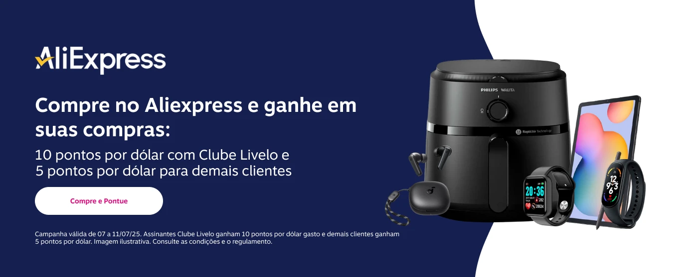 Compre no Aliexpress e ganhe em suas compras: 10 pontos por dólar com Clube Livelo e 5 pontos por dólar para demais clientes