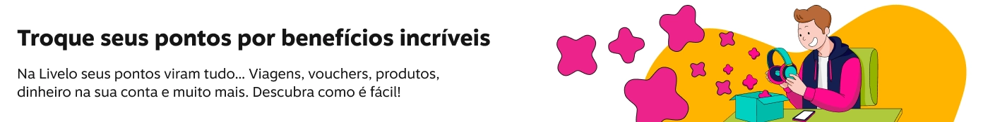 Na livelo seus pontos viram tudo... Produtos, viagens, transferências, vouchers, dinheiro na sua conta e muito mais. Descubra como é fácil!
