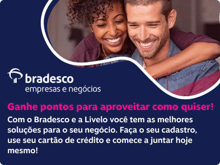 Ganhe pontos para aproveitar como quiser! Com o Bradesco e a Livelo você tem as melhores soluções para o seu negócio. Faça o seu cadastro, use seu cartão de crédito e comece a juntar hoje mesmo!​