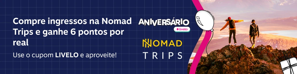 Compre ingressos na Nomad Trips e ganhe 6 pontos por real. Use o cupom Livelo e aproveite!, imagem clicável, ir para https://www.livelo.com.br/juntar-pontos/parceiros/nomad-trips/NMD