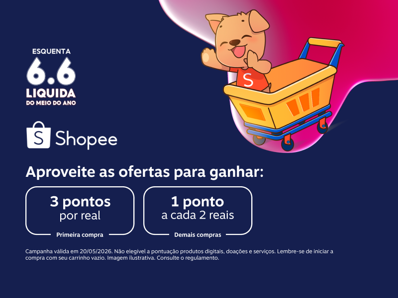 Ganhe nas ofertas da Shopee: 3 pontos por real para primeira compra na Shopee e 1 ponto a cada 2 reais nas demais compras