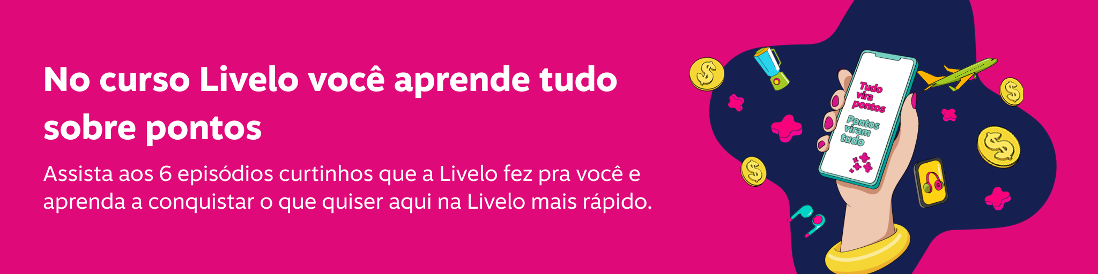 Banner do curso livelo., imagem clicável, ir para /curso-livelo