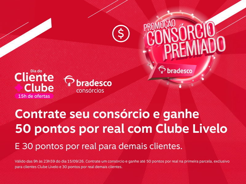 Ganhe até 50 pontos Livelo por real com o Consórcio Bradesco