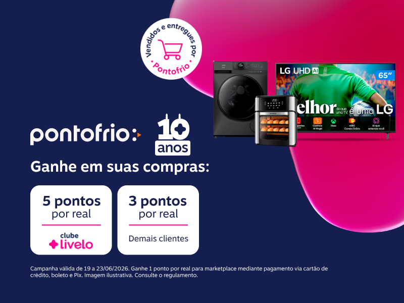 Ganhe em suas compras: 4 pontos por real para assinantes do Clube Livelo e 3 pontos por real para demais clientes em produtos vendidos e entregues por Pontofrio