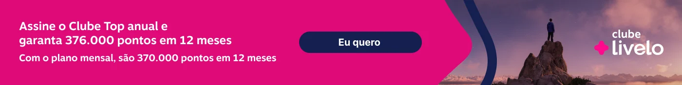 Assine o Clube Top anual e garanta 376.000 pontos em 12 meses. Com o plano mensal, são 370.000 pontos em 12 meses., imagem clicável, ir para https://www.livelo.com.br/ofertas-clube