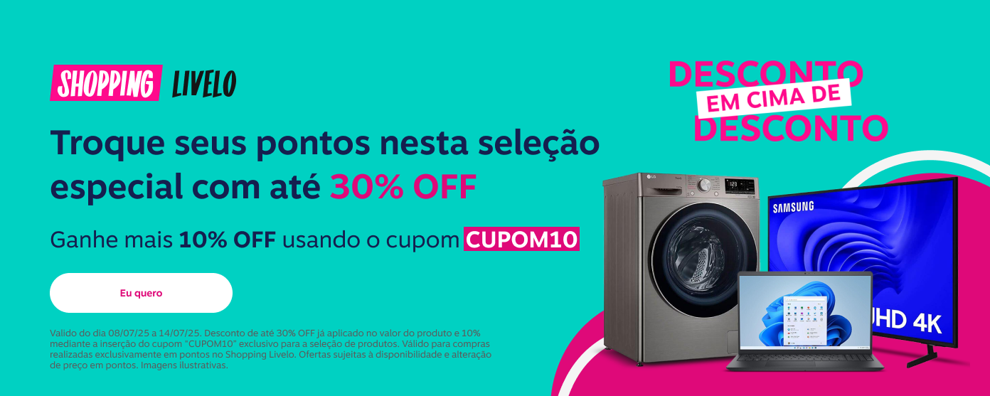 Shopping Livelo. Desconto em cima de desconto. Troque seus pontos nesta seleção especial com até 30 por cento de desconto. Ganhe mais 10 por cento de desconto usando o cupom CUPOM10.