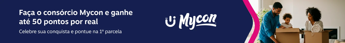 Faça o consórcio Mycon e ganhe até 50 pontos por real. Celebre sua conquista e pontue na 1ª parcela, imagem clicável, ir para https://www.livelo.com.br/juntar-pontos/parceiros/mycon/MYC