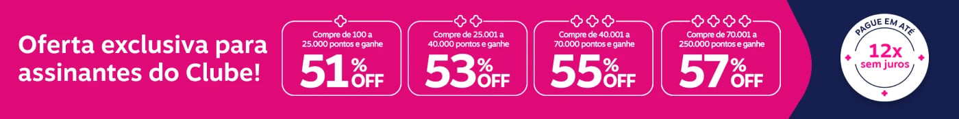 Oferta exclusiva para assinantes do Clube! Compre de 100 a 25.000 pontos e ganhe 51% OFF. Compre de 25.001 a 40.000 pontos e ganhe 53% OFF. Compre de 40.001 a 70.000 pontos e ganhe 55% OFF. Compre de 70.001 a 250.000 pontos e ganhe 57% OFF.