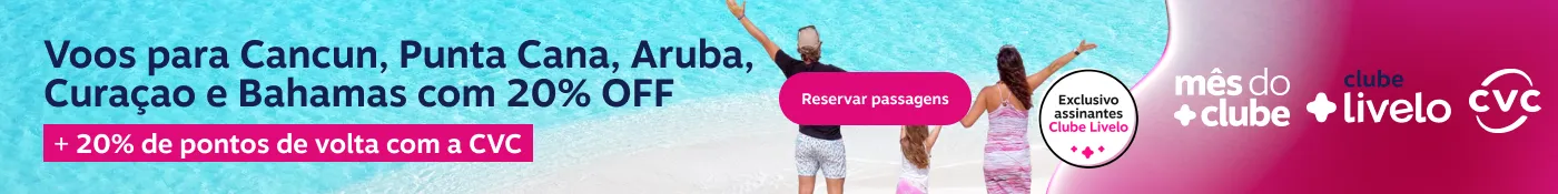  Voos para Cancun, Punta Cana, Aruba, Curaçao e Bahamas com 20% OFF. ​ Ganhe 20% de pontos de volta com a CVC, imagem clicável, ir para https://www.livelo.com.br/ofertas-passagens?destination=CUN%2CPUJ%2CAUA%2CCUR%2CNAS&period=3-6%2C7-12%2C13-20