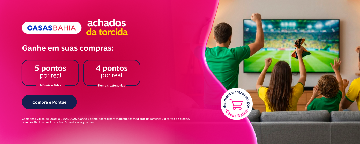 Ganhe em suas compras na Casas Bahia: 5 pontos por real em Móveis e Telas e 4 pontos por real demais categorias