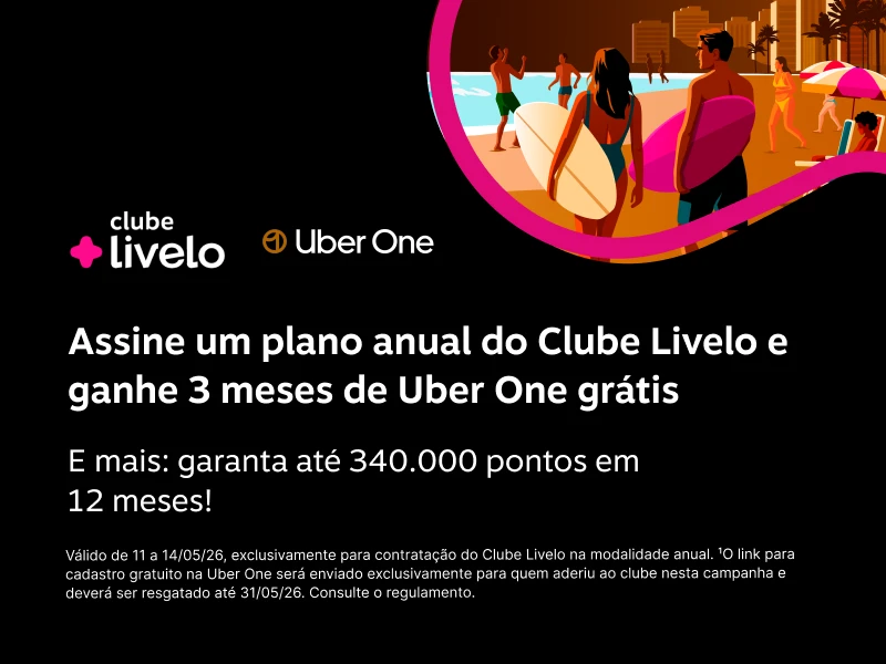 Assine um plano anual do Clube Livelo e ganhe 3 meses de Uber One grátis. E mais: garanta até 340.000 pontos em 12 meses! 