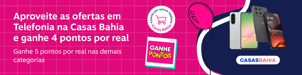 Aproveite as ofertas em Telefonia na Casas Bahia e ganhe 4 pontos por real, imagem clicável, ir para https://www.livelo.com.br/juntar-pontos/parceiros/casas-bahia/CSB