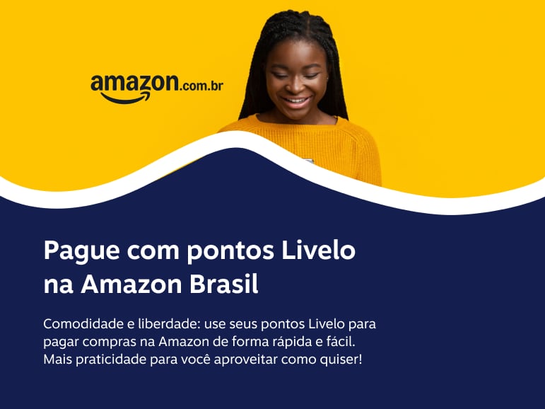 Pague com pontos Livelo na Amazon Brasil