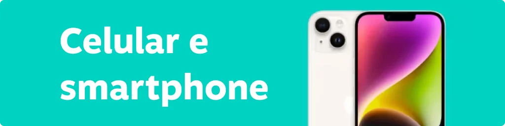 Categoria celular e smartphone., imagem clicável, ir para https://shopping.livelo.com.br/collectionsPLP/smartphones?_gl=1*11n2zp2*_gcl_au*Mjk0MDk0NDY3LjE3NDMwNzg1Nzg.