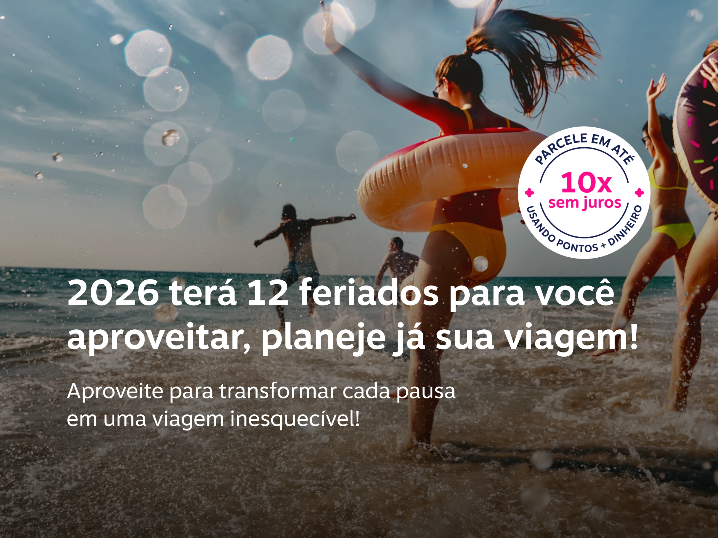2026: O ano dos feriados perfeitos para viajar com pontos!