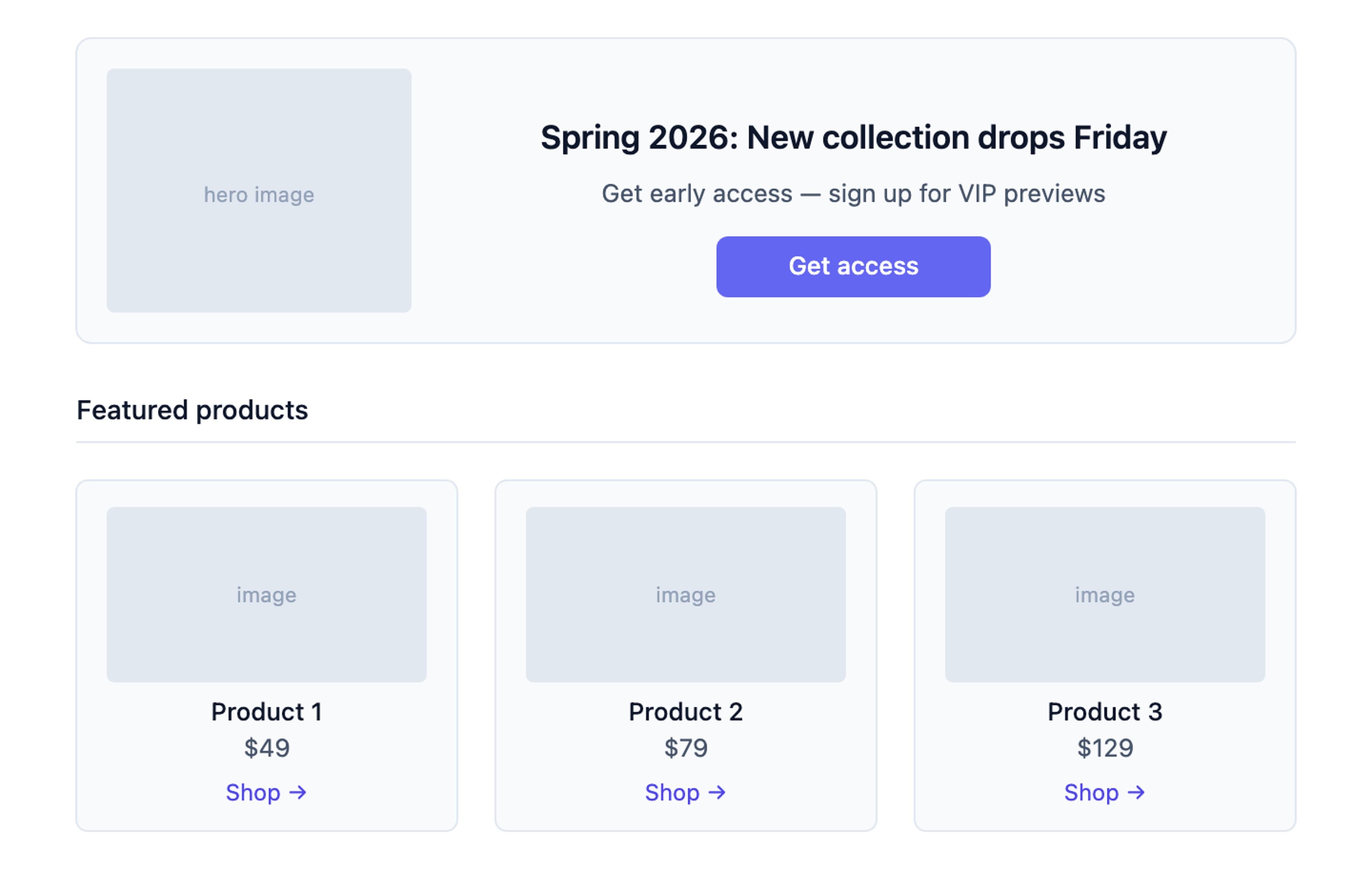 Spring 2026 freeform landing page render, a hero band with a headline, subline, and Get access CTA, plus three Featured-products cards beneath with image, name, price, and Shop link.