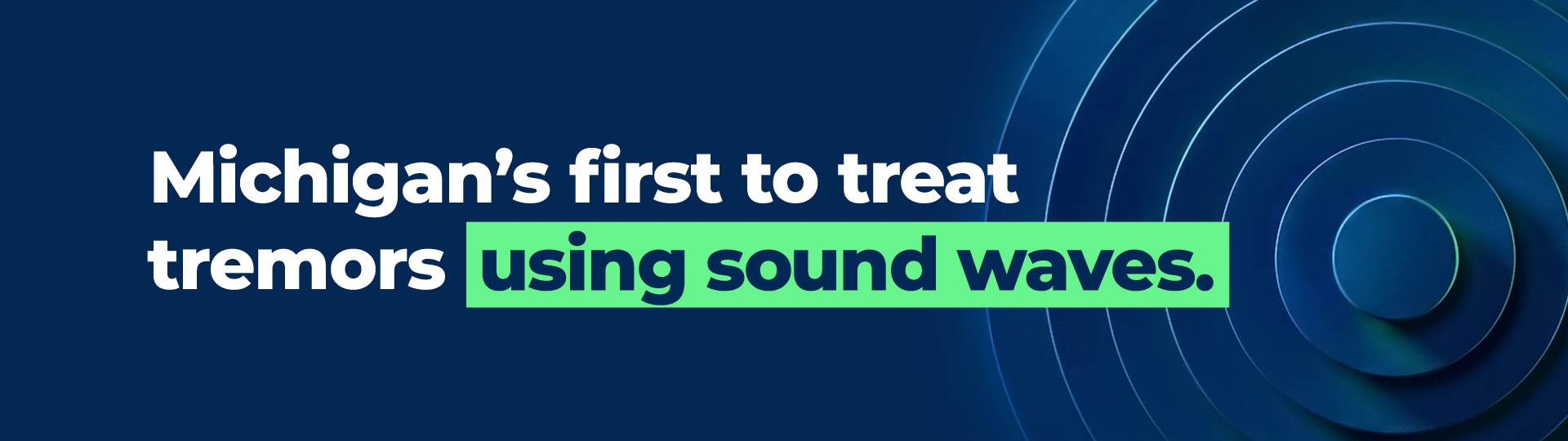 Michigan's first to treat tremors using sound waves.