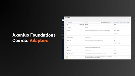 Axonius Foundations Course: Adapters