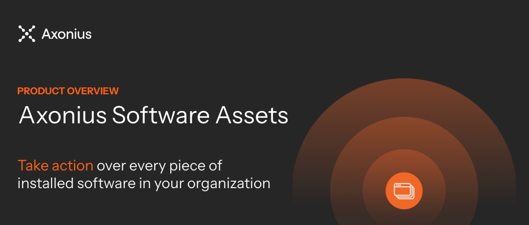Axonius Software Assets | Product Overview | Axonius