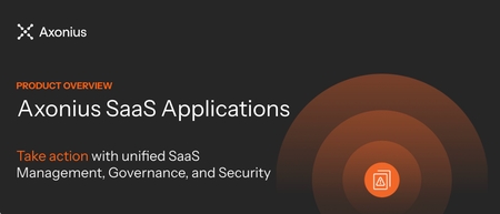 Axonius SaaS Applications - Product Overview