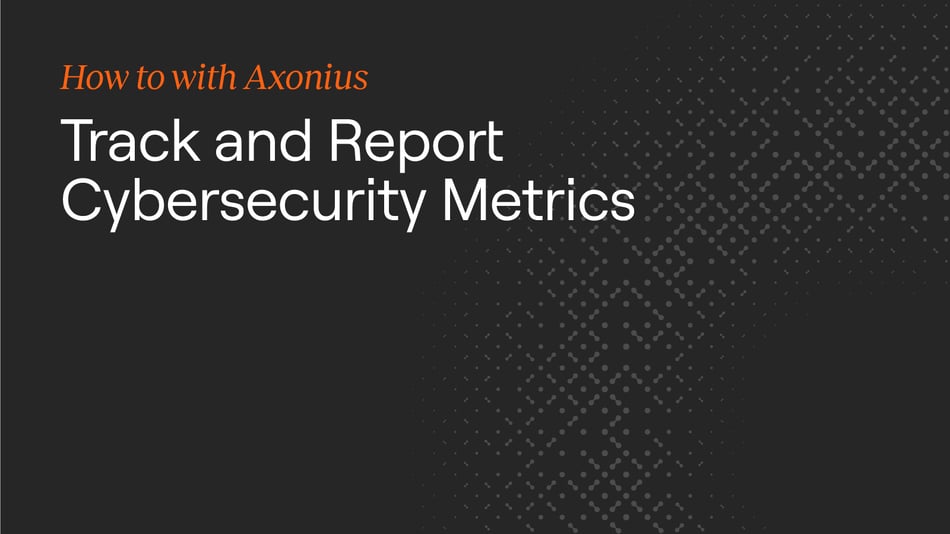 Axonius Cybersecurity Blog | Insights on Asset Management & SaaS Security