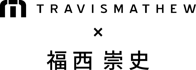TRAVISMATHW × 福西 崇史