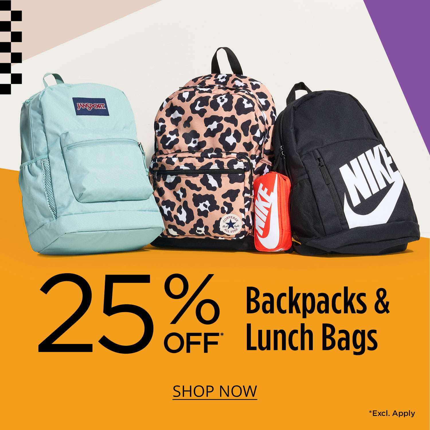 Backpacks piled up with text saying 25% Off* Backpacks & lunch bags *excl apply	