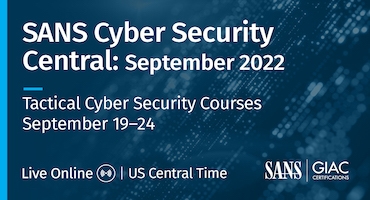 SANS Cyber Security Central September 2022