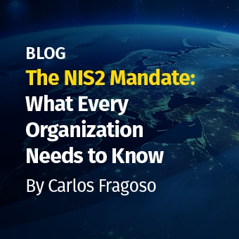 NIS2 - Blog - The NIS2 Mandate - What Every Organization Needs to Know_340 x 340.jpg