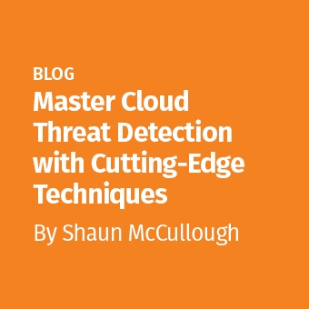 CLD - Blog - Master Cloud Threat Detection with Cutting-Edge Techniques_340 x 340.jpg