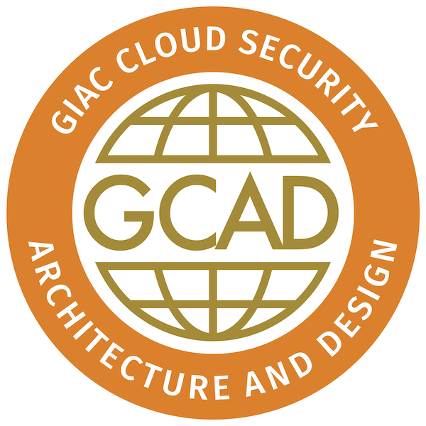 GIAC Cloud Security Architecture and Design (GCAD)