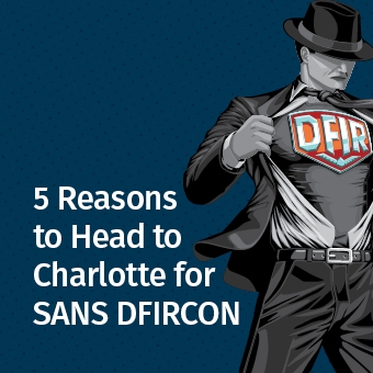 DFIR_-_Blog_Thumb_-_5_Reasons_to_Head_to_Charlotte_for_SANS_DFIRCON.jpg