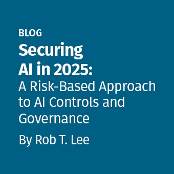 SANS - Blog - Securing AI in 2025- A Risk-Based Approach to AI Controls and Governance_340 x 340(1).jpg