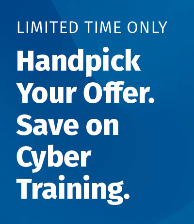 Handpick Your Offer. Save on Cyber Training