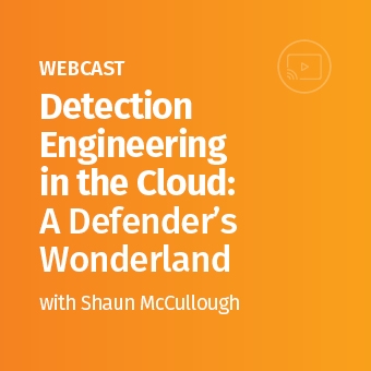 Detection Engineering in the Cloud