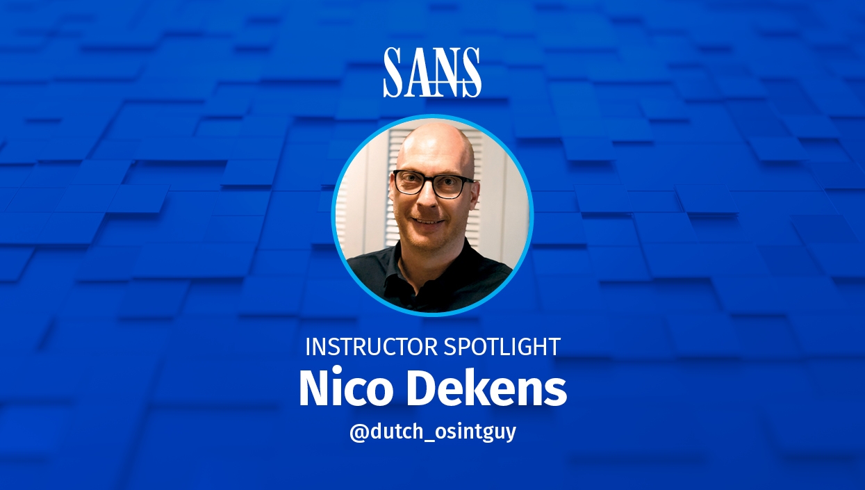 hoekpunt knop Raad eens Instructor Spotlight: Nico Dekens | SANS Institute