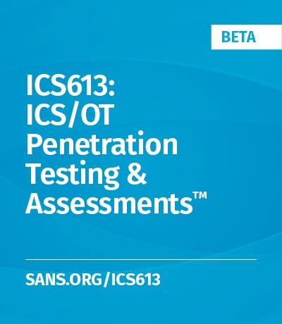 ICS613 OT/IS Penetration Testing and Assessments 400x600