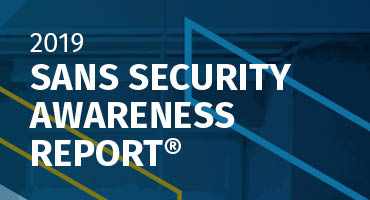 2019 SANS Security Awarness Report