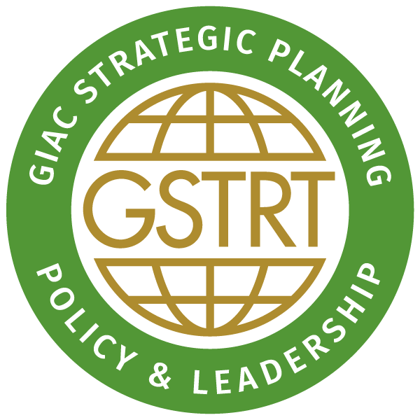 GIAC Strategic Planning, Policy, and Leadership (GSTRT)