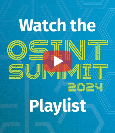 Watch the OSINT Summit 2024 Playlist